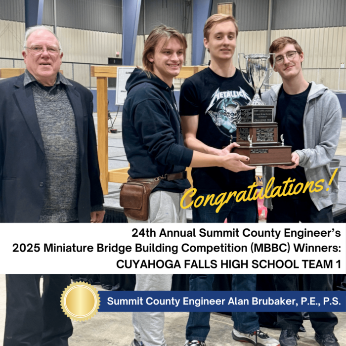 Summit County Engineer Alan Brubaker, P.E., P.S. with The 2025 MBBC Winners, Cuyahoga Falls High School, Team 1